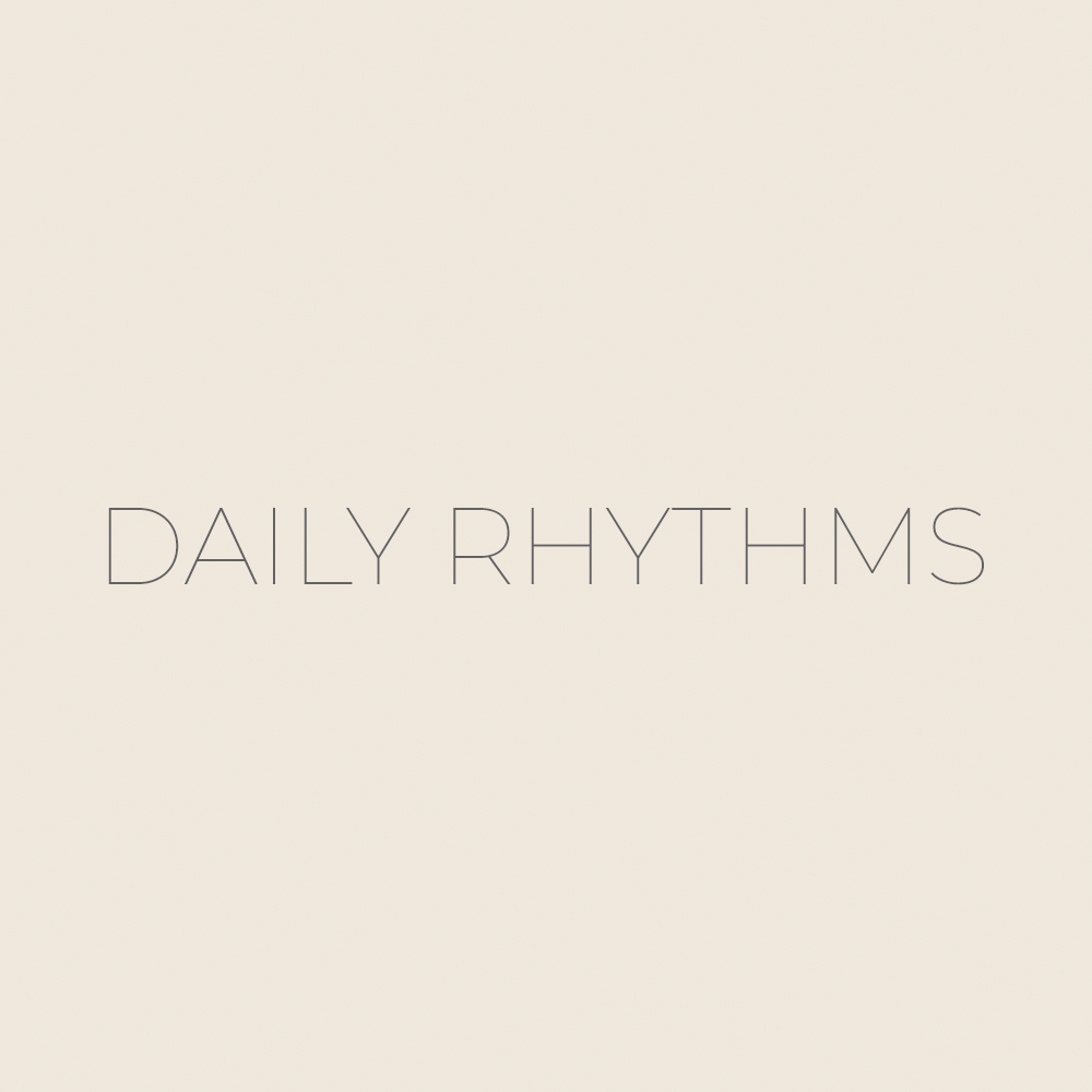 Daily Rhythms range from Fable + Flame